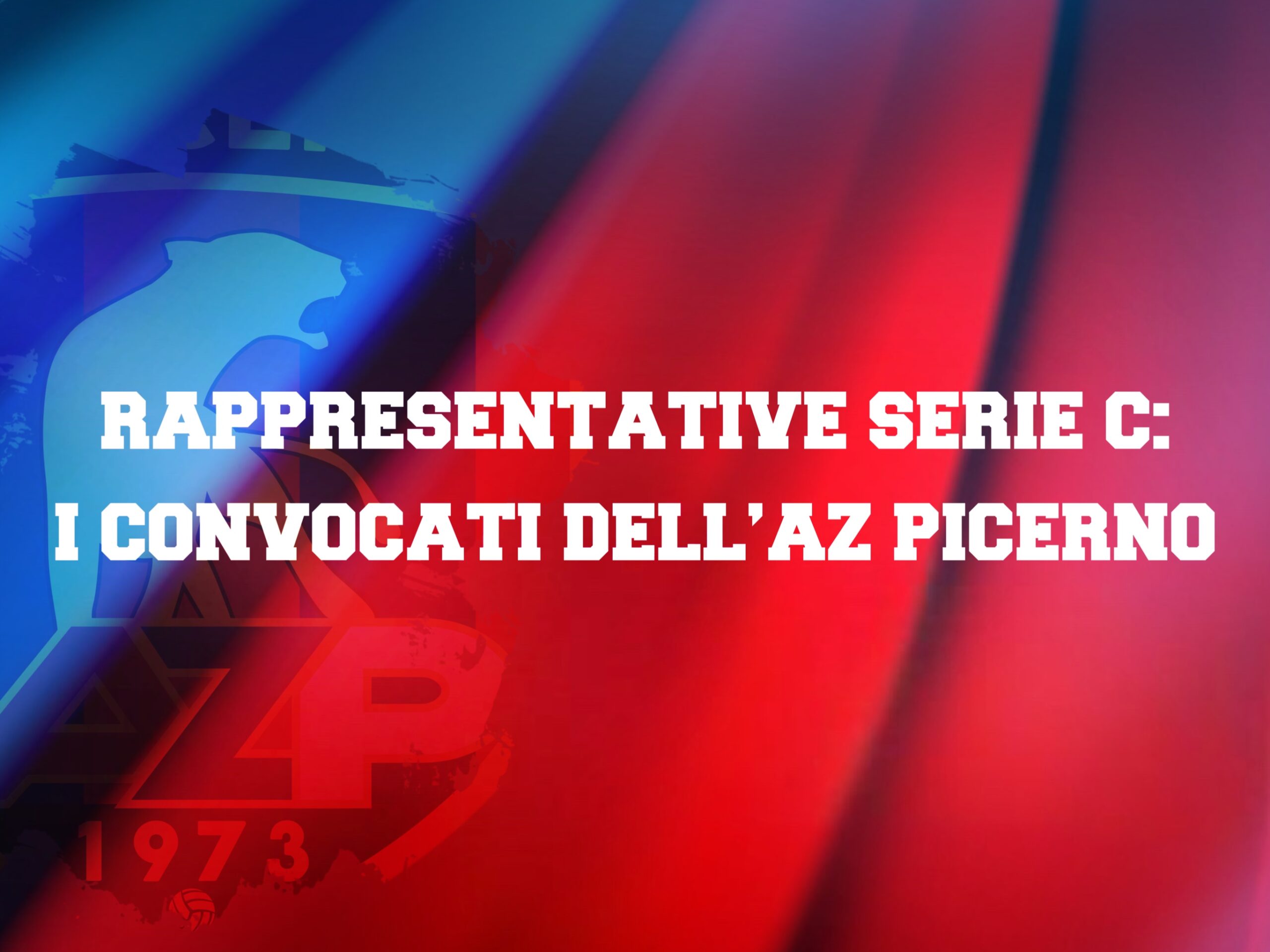 RAPPRESENTATIVE SERIE C: I CONVOCATI DELL’AZ PICERNO